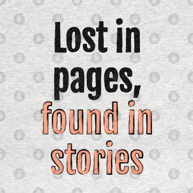 Lost in pages, found in stories by QuotopiaThreads